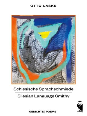 cover image of Schlesische Sprachschmiede--Silesian Language Smithy